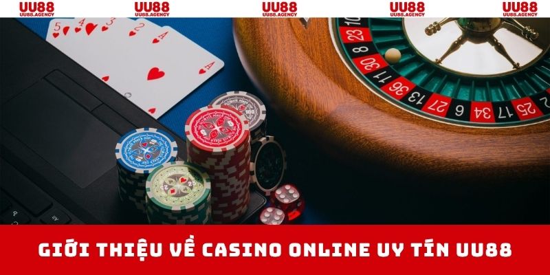 Lý do người chơi nên chọn tham gia casino online uy tín UU88