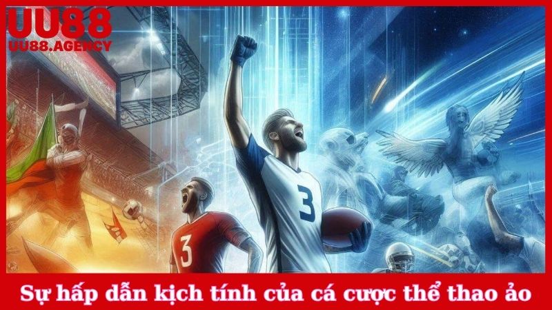 Sự hấp dẫn kịch tính của cá cược thể thao ảo